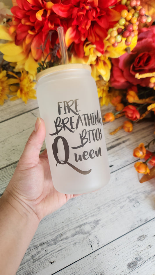 Fire Breathing Bitch Queen Tumbler
