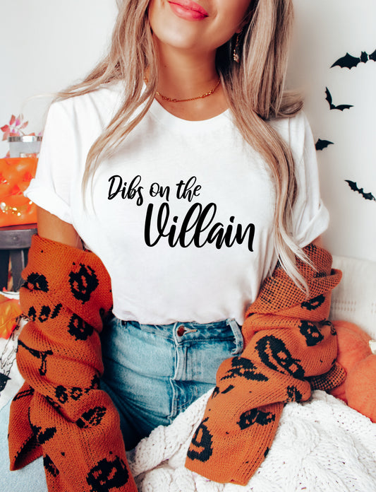 Dibs on the Villain T-Shirt